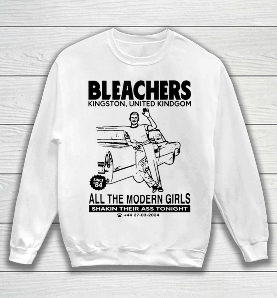 Bleachers Kingston United Kindgom All The Modern Girls Sweatshirt