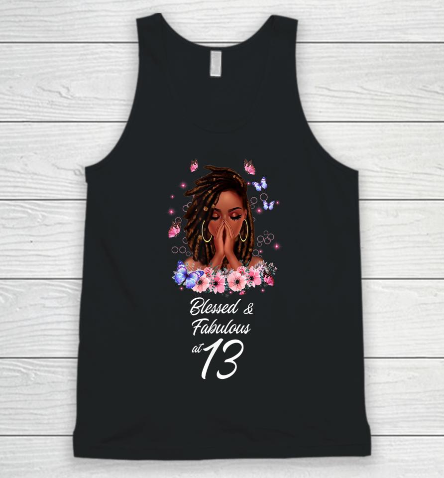 Blessed And Fabulous At 13 Shirt 13 Years Old Birthday Melanin Unisex Tank Top