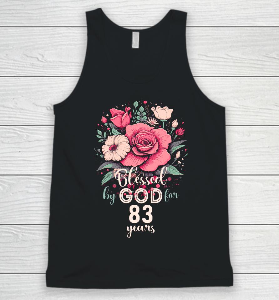 Blessed By God For 83 Years Rose Religious 83Rd Birthday Unisex Tank Top