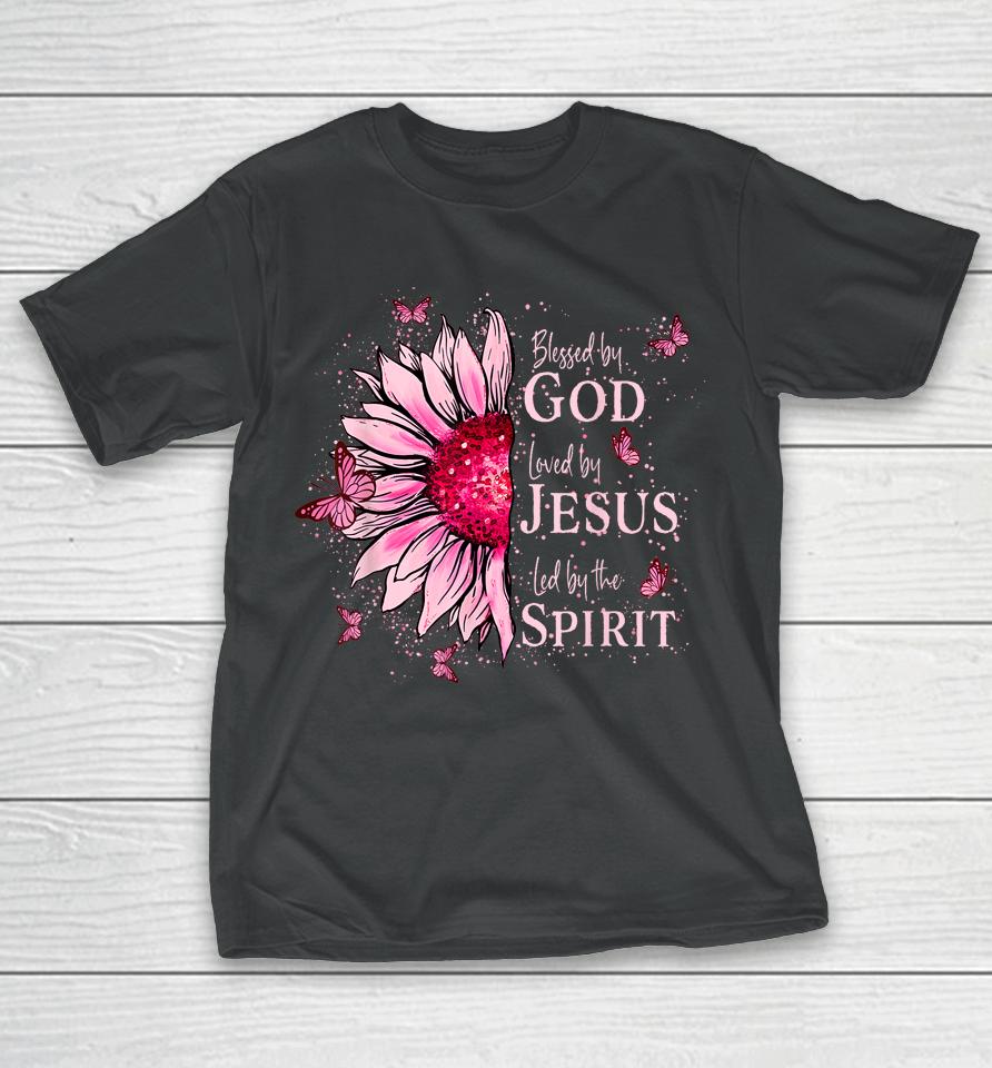 Blessed By God - Loved By Jesus, Pink Sunflower T-Shirt