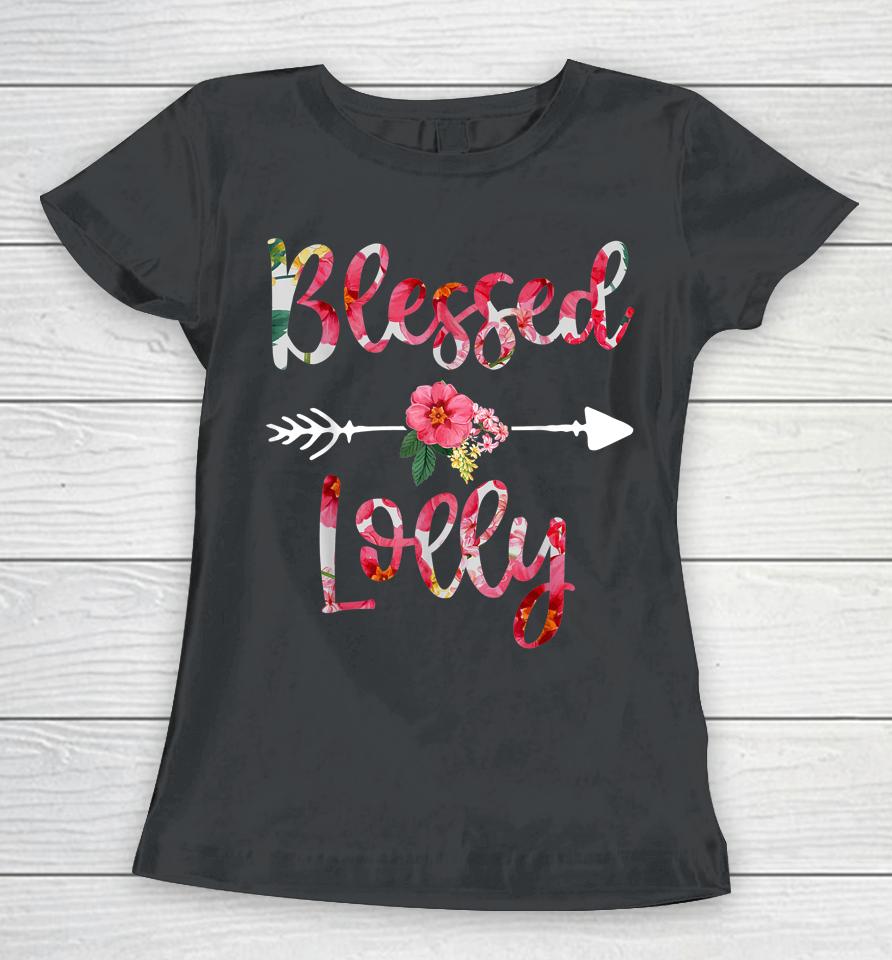 Blessed Lolly Floral Mothers Day Grandma Women T-Shirt