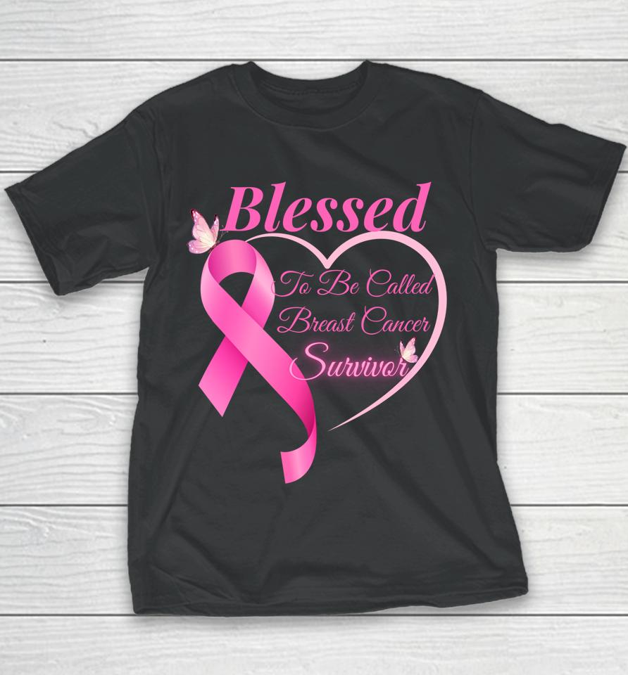 Blessed To Be Called Breast Cancer Survivor Pink Butterfly Youth T-Shirt