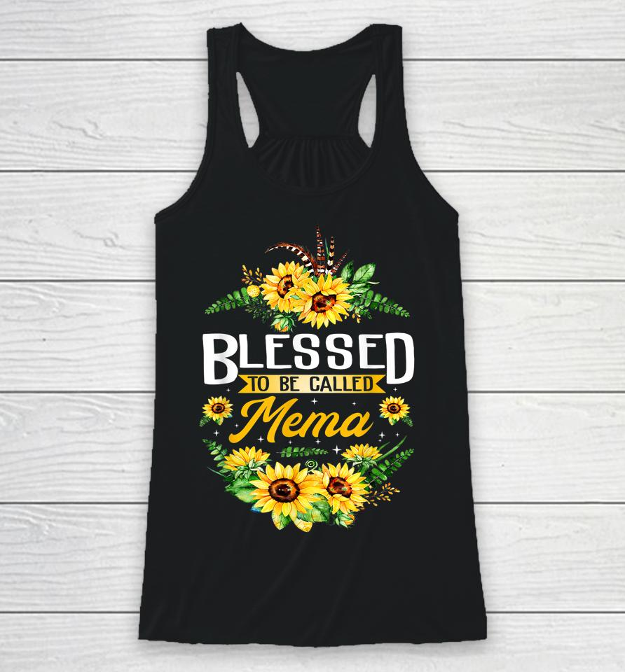Blessed To Be Called Mema Sunflower Mother's Day Gift Racerback Tank