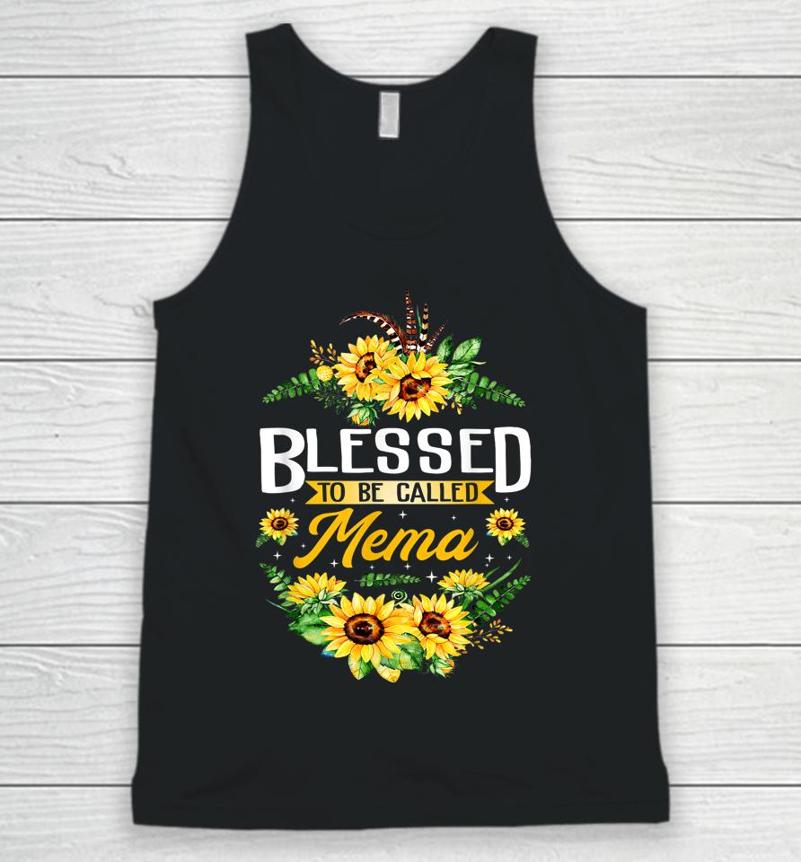 Blessed To Be Called Mema Sunflower Mother's Day Gift Unisex Tank Top