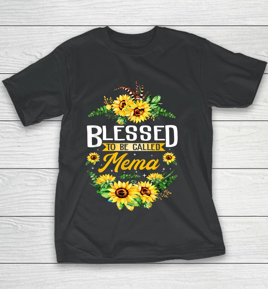 Blessed To Be Called Mema Sunflower Mother's Day Gift Youth T-Shirt