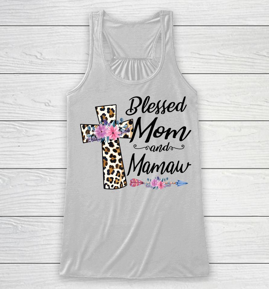 Blessed To Be Called Mom And Mamaw Mothers Day Racerback Tank