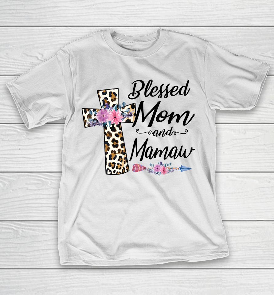 Blessed To Be Called Mom And Mamaw Mothers Day T-Shirt