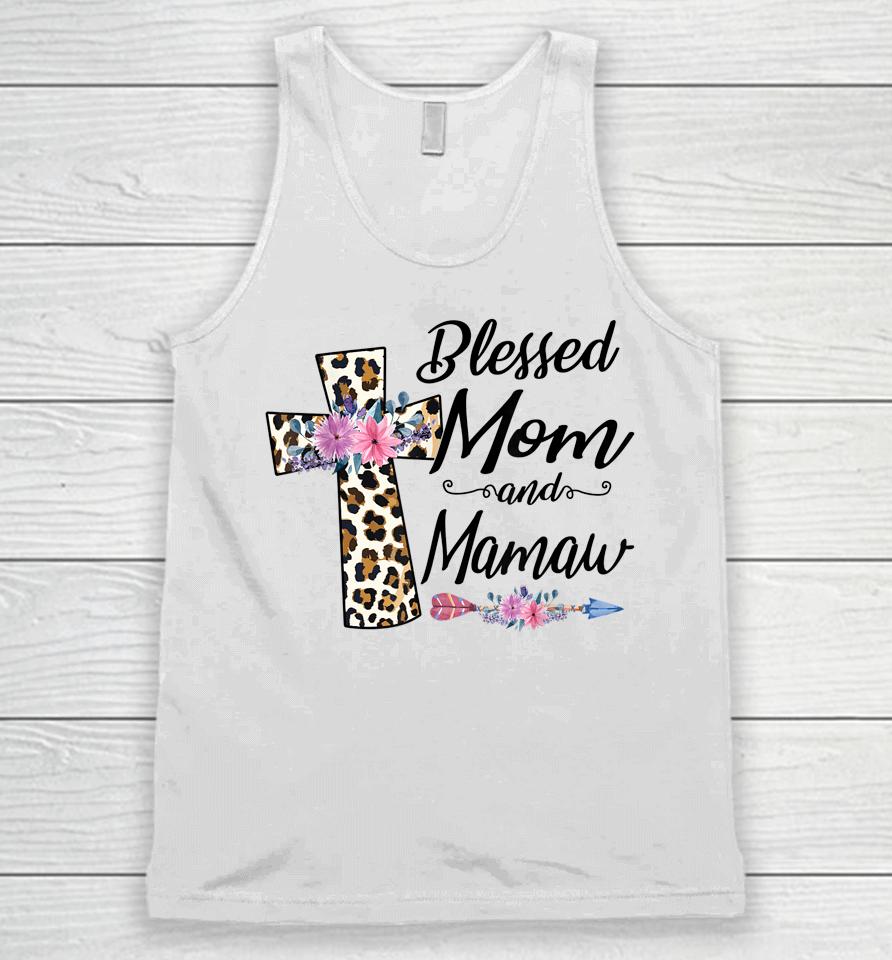 Blessed To Be Called Mom And Mamaw Mothers Day Unisex Tank Top