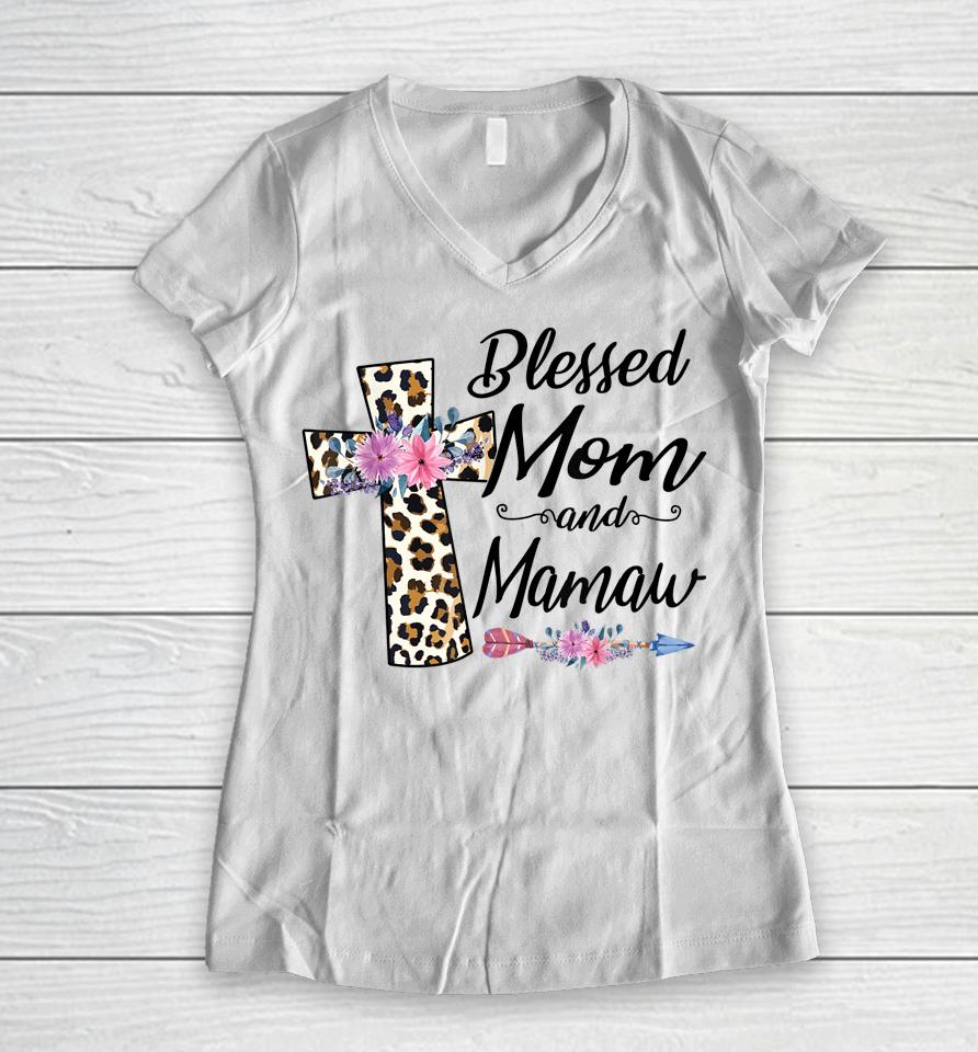 Blessed To Be Called Mom And Mamaw Mothers Day Women V-Neck T-Shirt