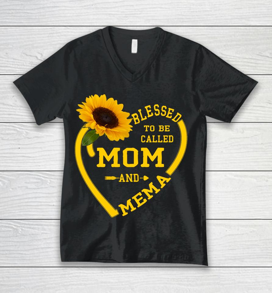 Blessed To Be Called Mom And Mema Mothers Day Sunflower Gift Unisex V-Neck T-Shirt