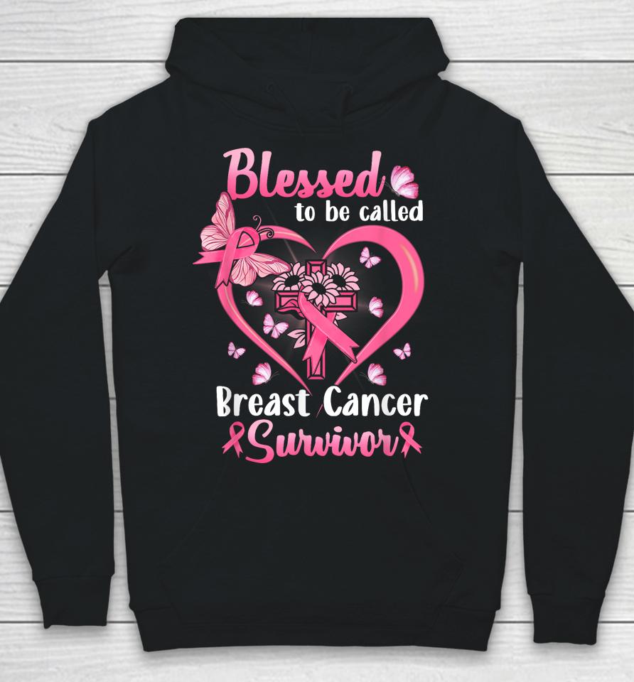 Blessed To Be Called Pink Women Heart Breast Cancer Survivor Hoodie