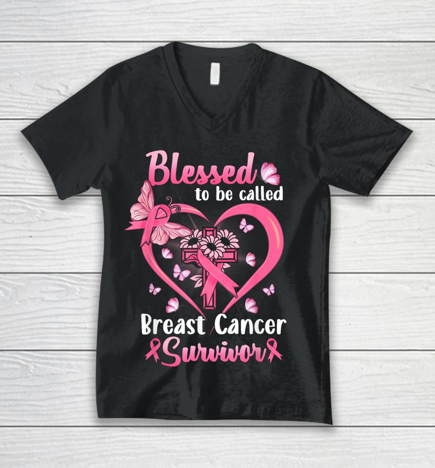 Blessed To Be Called Pink Women Heart Breast Cancer Survivor Unisex V-Neck T-Shirt