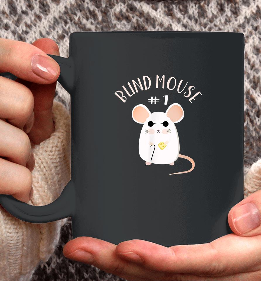 Blind Mouse #1 Coffee Mug