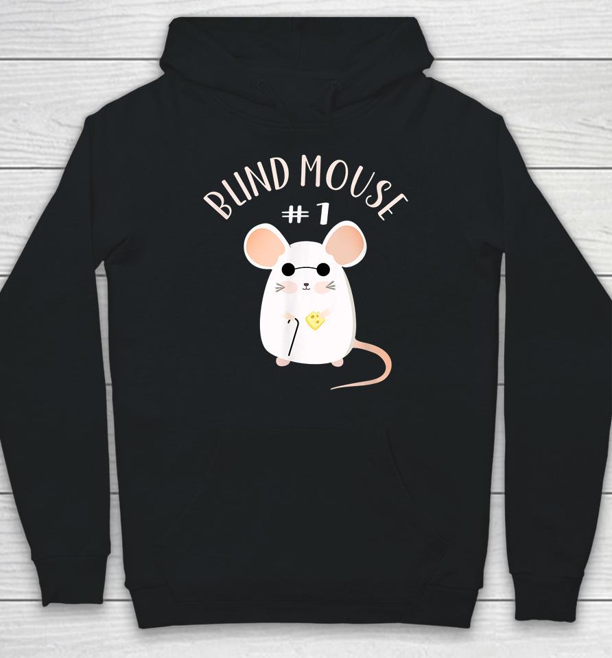 Blind Mouse #1 Hoodie