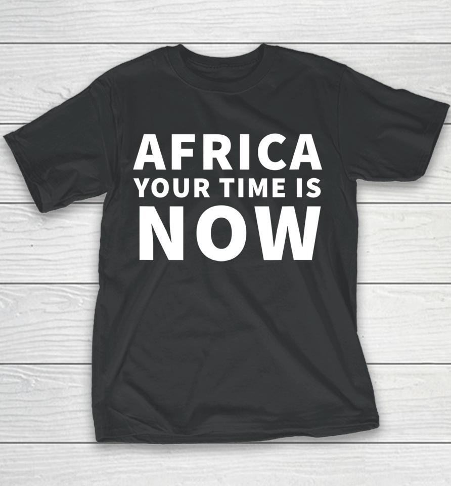 Blood And Water Fikile Bhele Africa Your Time Is Now Youth T-Shirt