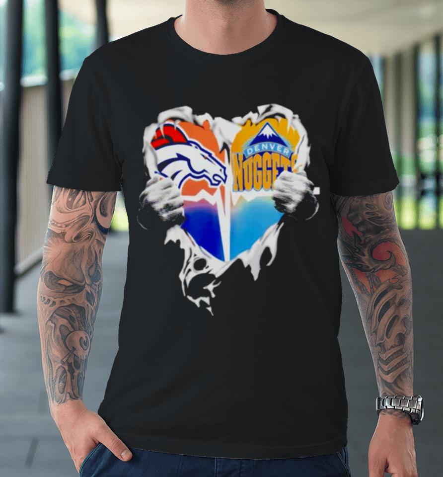 Blood Inside Heart Denver Broncos And Denver Nuggets Premium T-Shirt