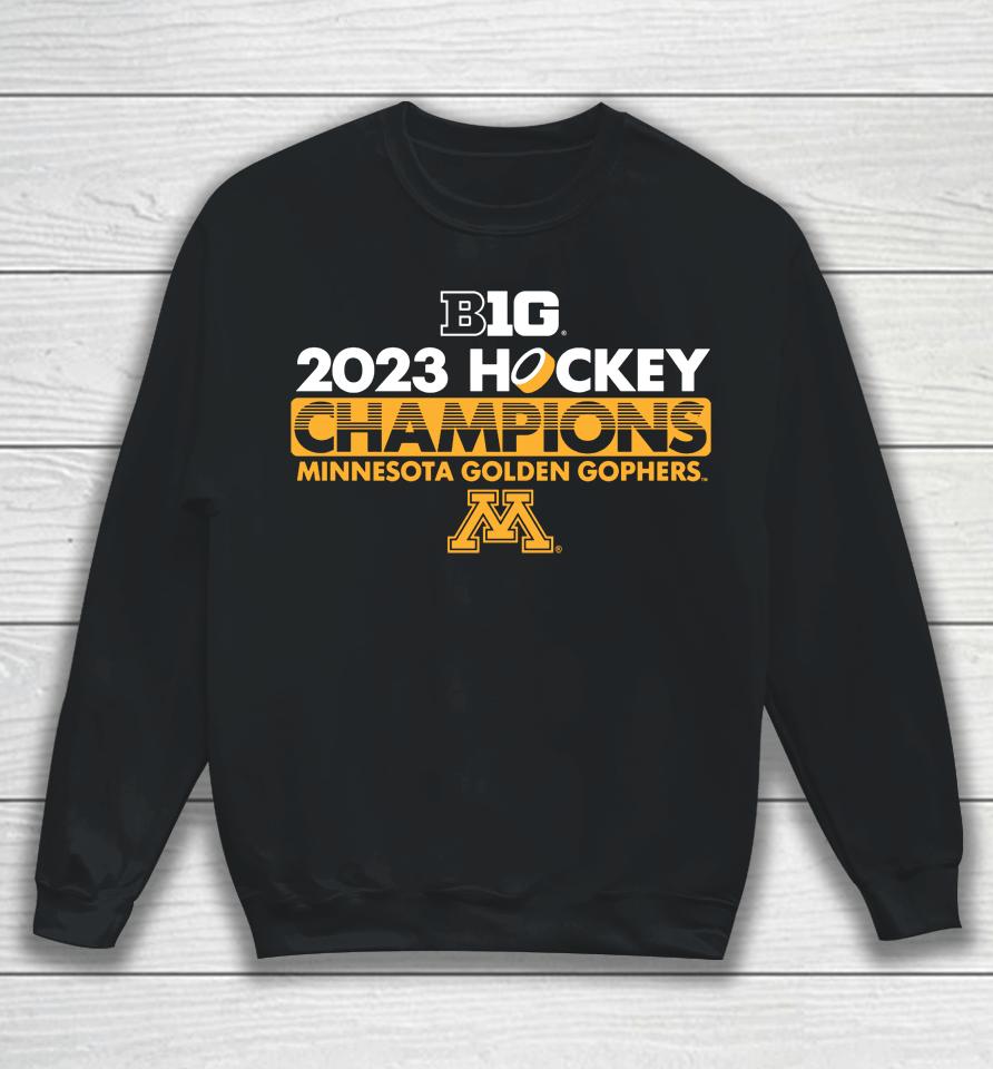 Blue 84 Hockey Regular Season Champions Minnesota Golden Gophers 2023 Big Ten Sweatshirt