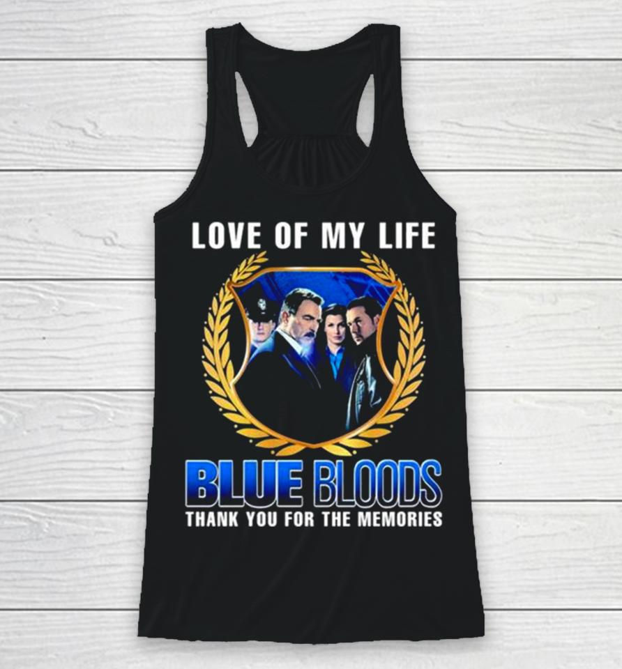 Blue Bloods Love Of My Life Thank You For The Memories Photo Racerback Tank