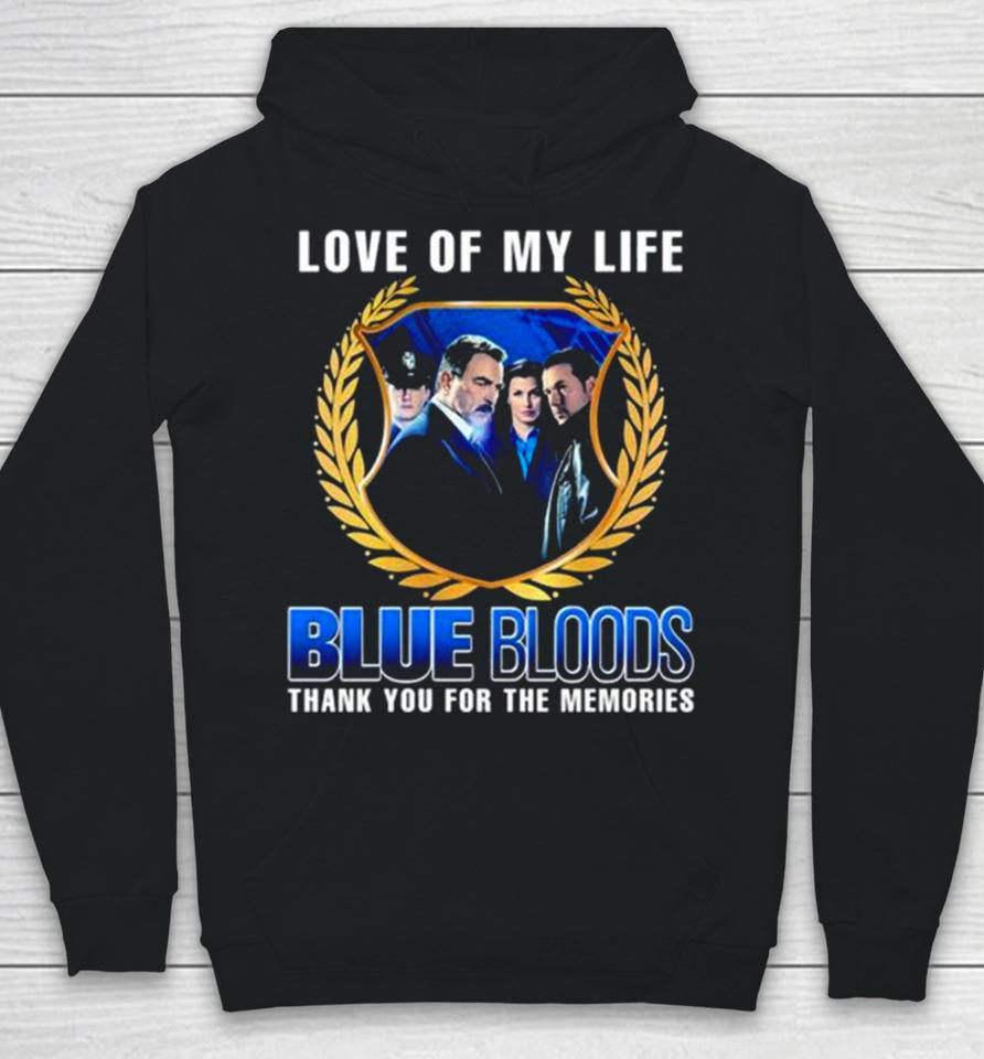 Blue Bloods Love Of My Life Thank You For The Memories Photo Hoodie