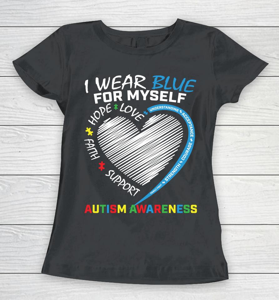 Blue Myself Autism Awareness Puzzle Heart Boys Girls Kids Women T-Shirt