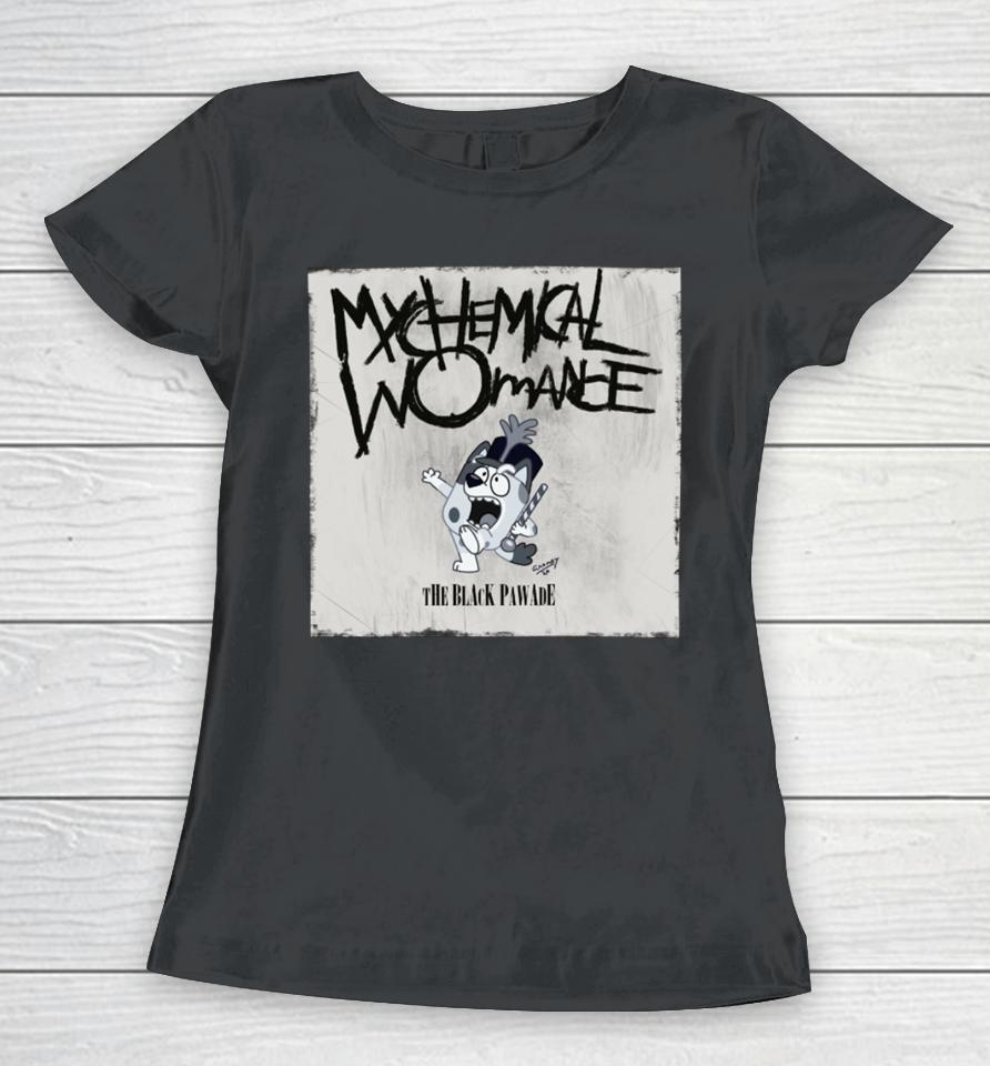 Bluey Mychemical Womance The Black Pawade Women T-Shirt