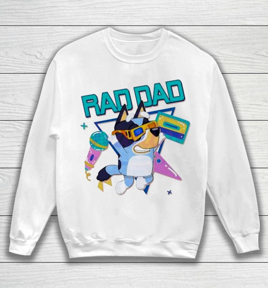 Bluey Rad Dad Bandit Heeler Dancing Sweatshirt