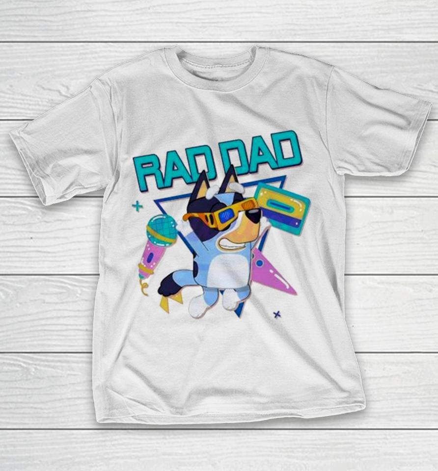 Bluey Rad Dad Bandit Heeler Dancing T-Shirt