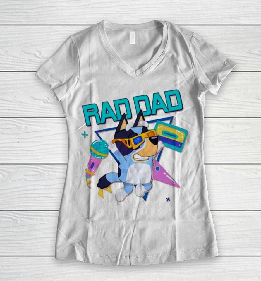 Bluey Rad Dad Bandit Heeler Dancing Women V-Neck T-Shirt