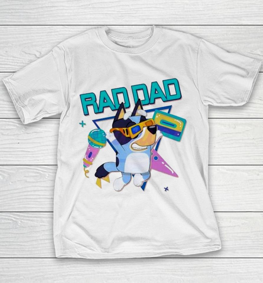 Bluey Rad Dad Bandit Heeler Dancing Youth T-Shirt