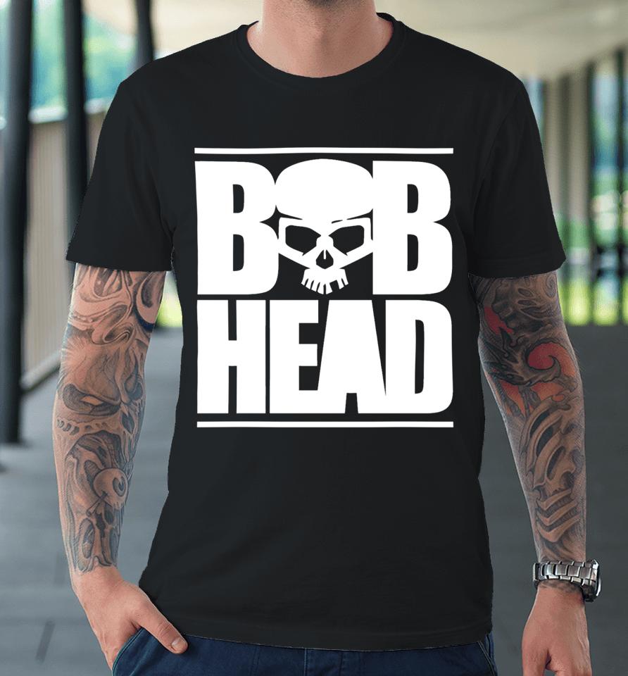 Bob Head Premium T-Shirt
