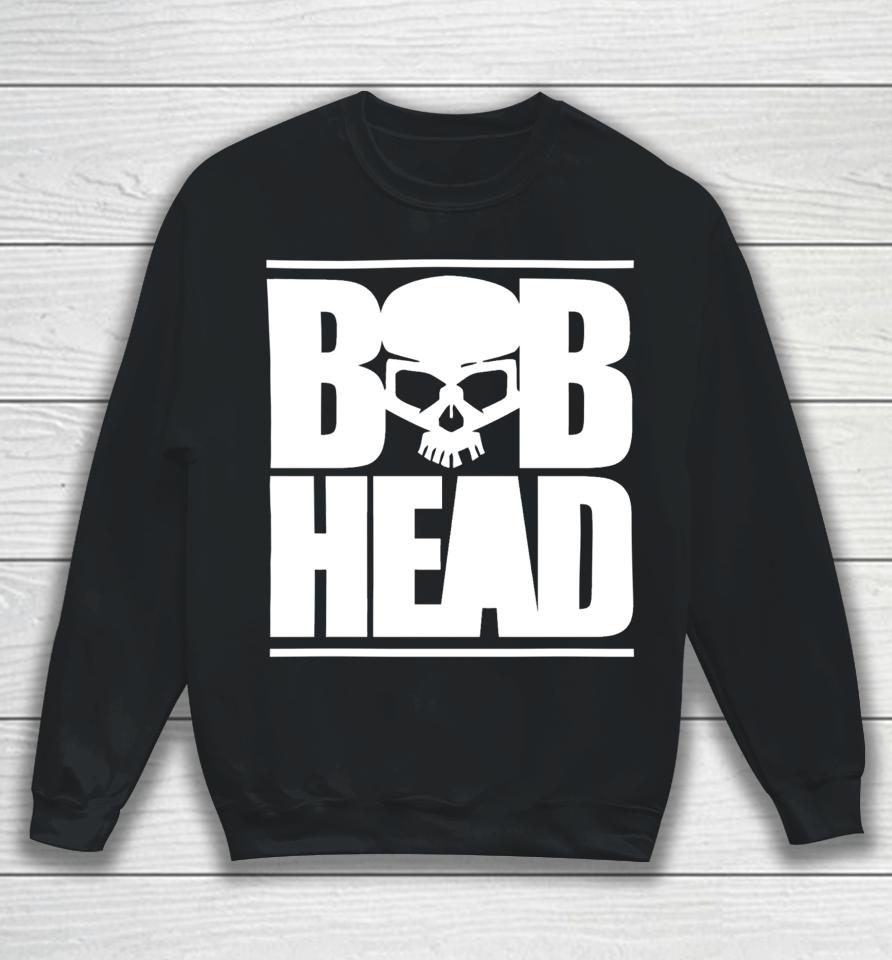 Bob Head Sweatshirt