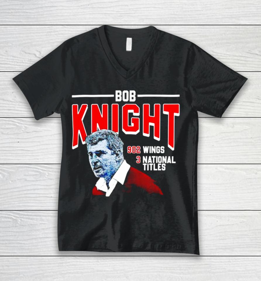 Bob Knight 902 Wings 3 National Titles Unisex V-Neck T-Shirt