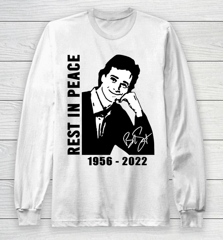 Bob Saget Thank You For The Memories 1956 2022 Long Sleeve T-Shirt