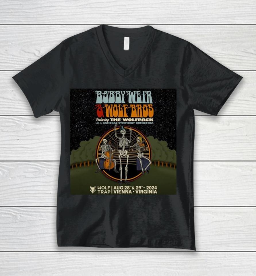 Bobby Weir And Wolf Bros Ft The Wolfpack With The National Symphony Orchestra Wolf Trap August 28 29 2024 Vienna Virginia Unisex V-Neck T-Shirt