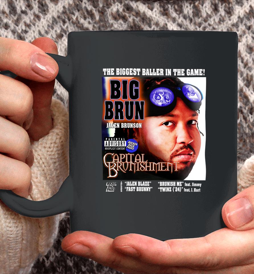 Bocker Backpages The Biggest Baller In The Game Big Brun Capital Brunishment Coffee Mug