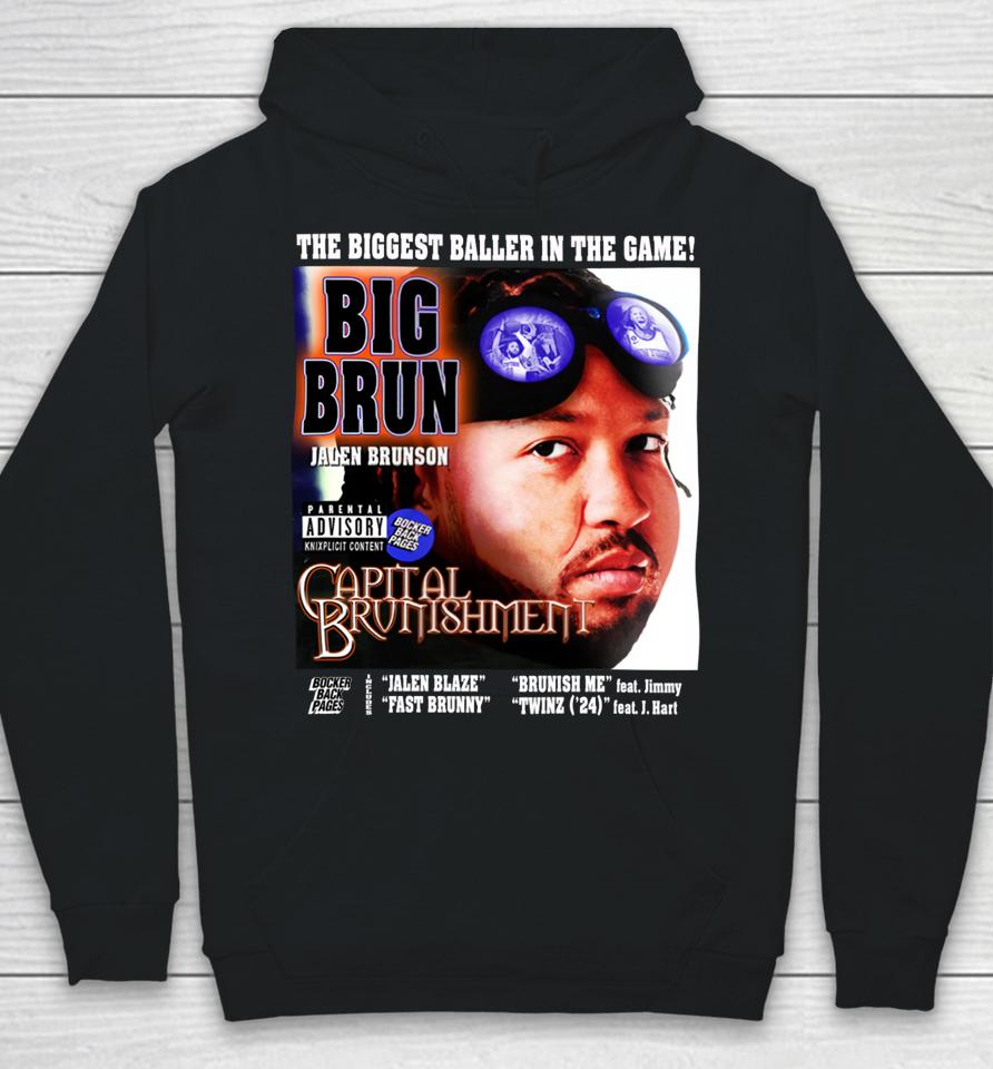 Bocker Backpages The Biggest Baller In The Game Big Brun Capital Brunishment Hoodie