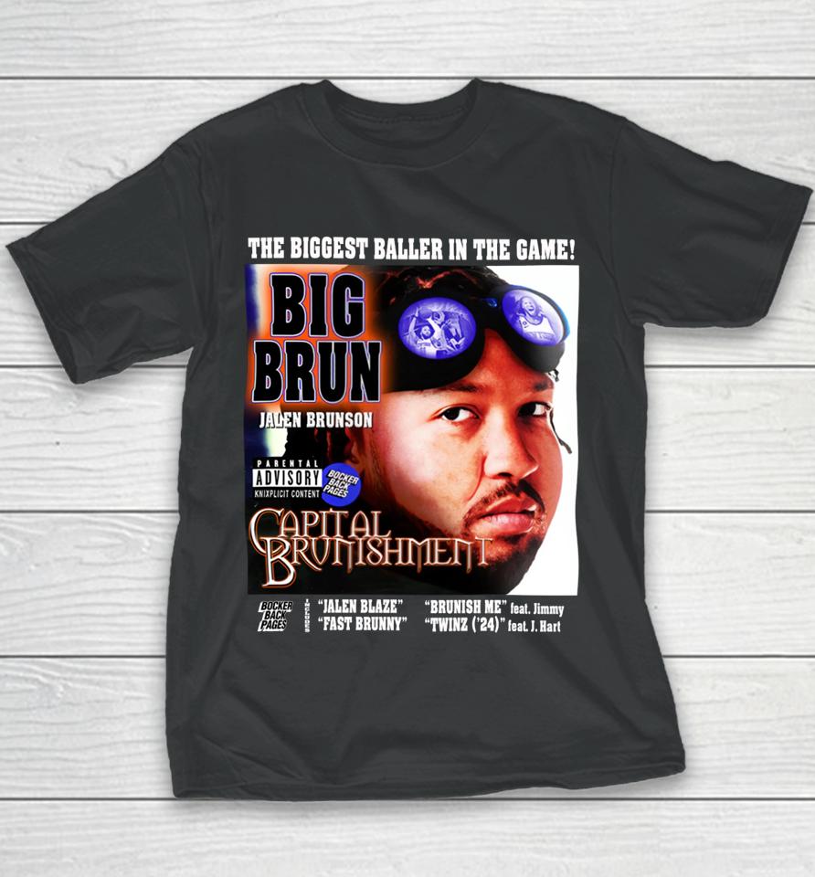 Bocker Backpages The Biggest Baller In The Game Big Brun Capital Brunishment Youth T-Shirt