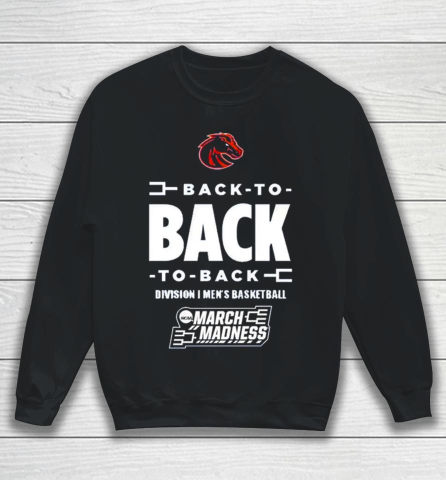Boise State Broncos Back To Back Division I Men’s Basketball Sweatshirt