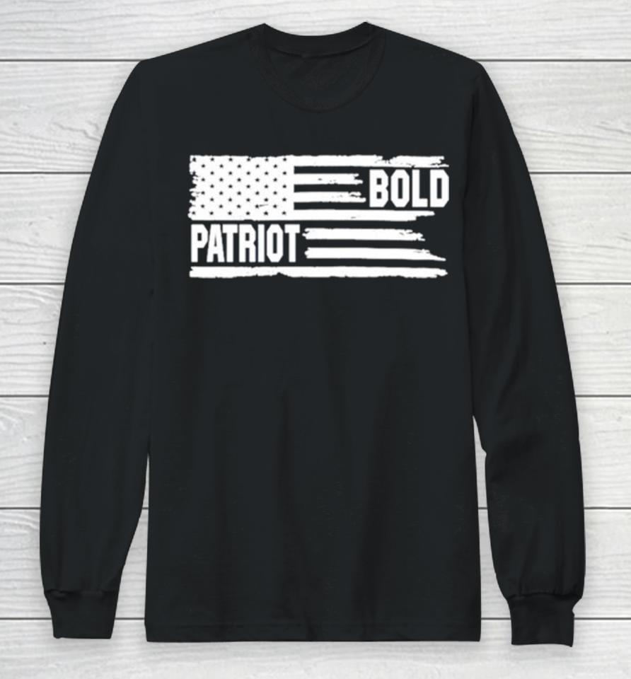 Bold Patriot American Flag Long Sleeve T-Shirt