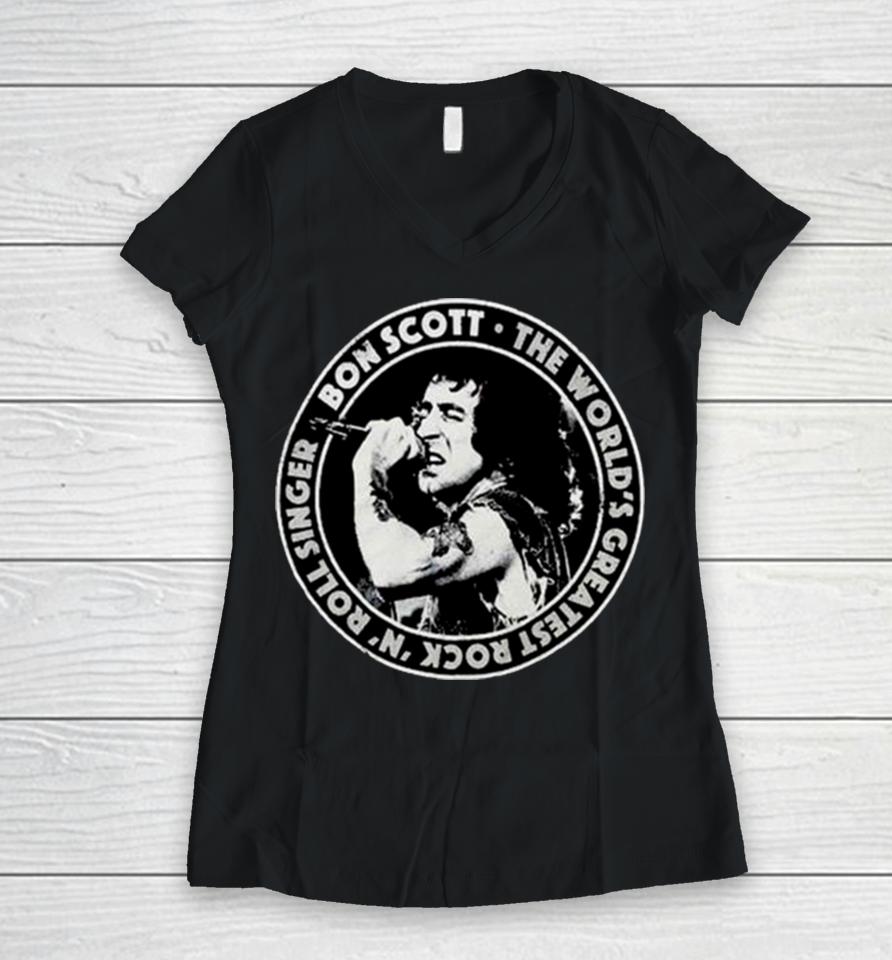 Bon Scott The World’s Greatest Rock N Roll Singer Twgrrs Circle Women V-Neck T-Shirt