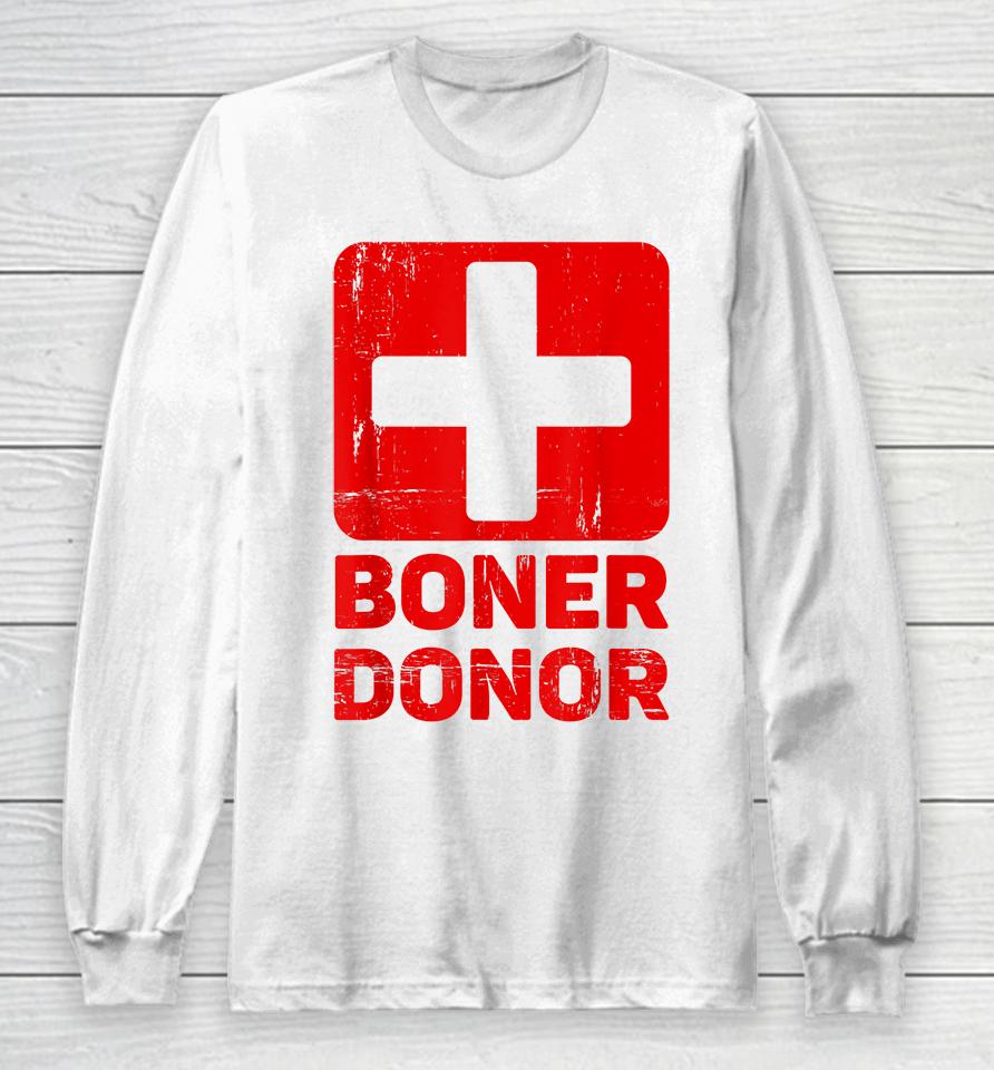 Boner Donor Long Sleeve T-Shirt