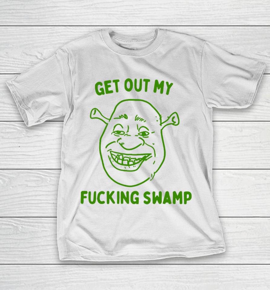Boneyislanditems Shop Get Out My Fucking Swamp T-Shirt