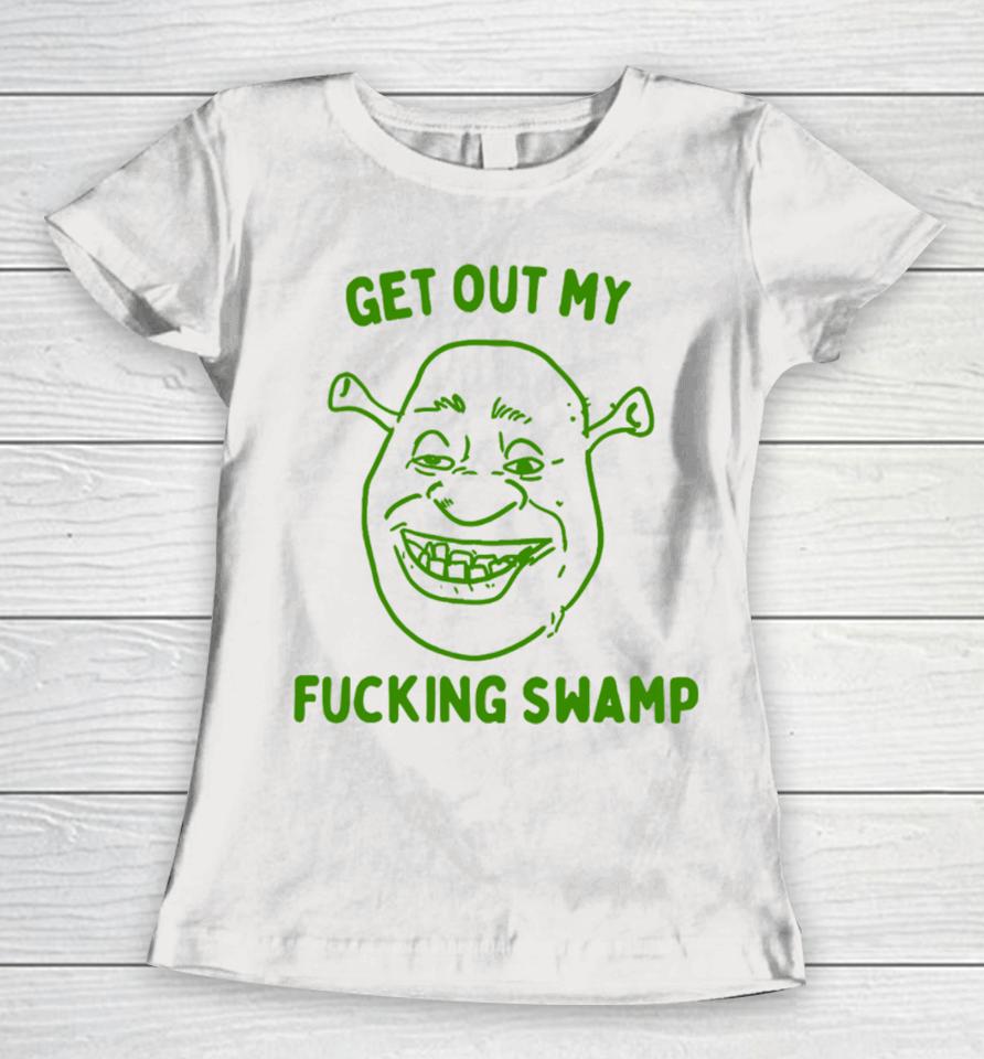 Boneyislanditems Shop Get Out My Fucking Swamp Women T-Shirt