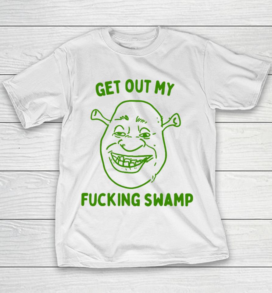 Boneyislanditems Shop Get Out My Fucking Swamp Youth T-Shirt
