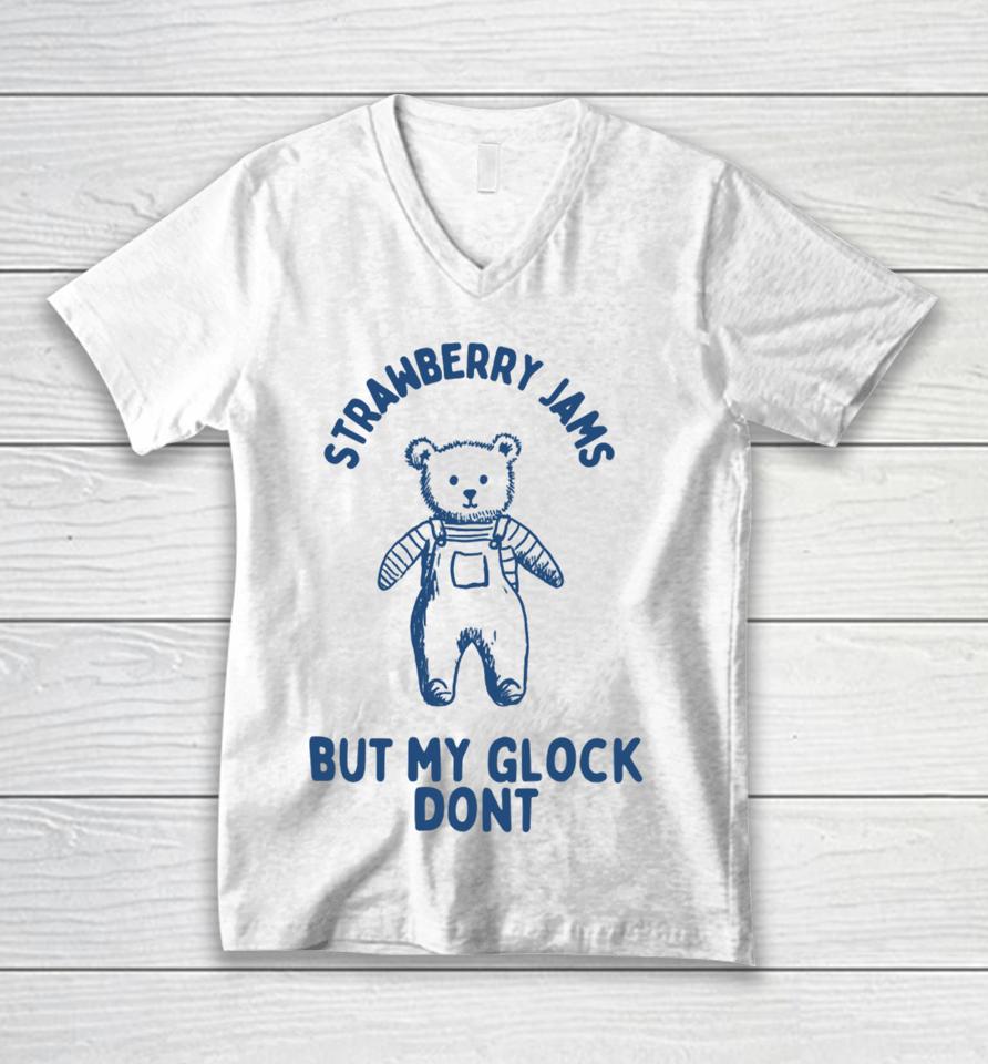 Boneyislanditems Shop Strawberry Jams But My Glock Don’t Bear Unisex V-Neck T-Shirt