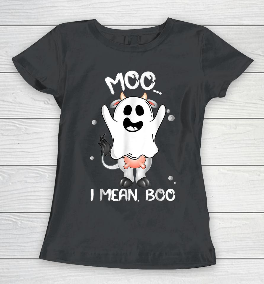 Boo Boo Crew Ghost Cow Moo I Mean Boo Farmer Halloween Women T-Shirt