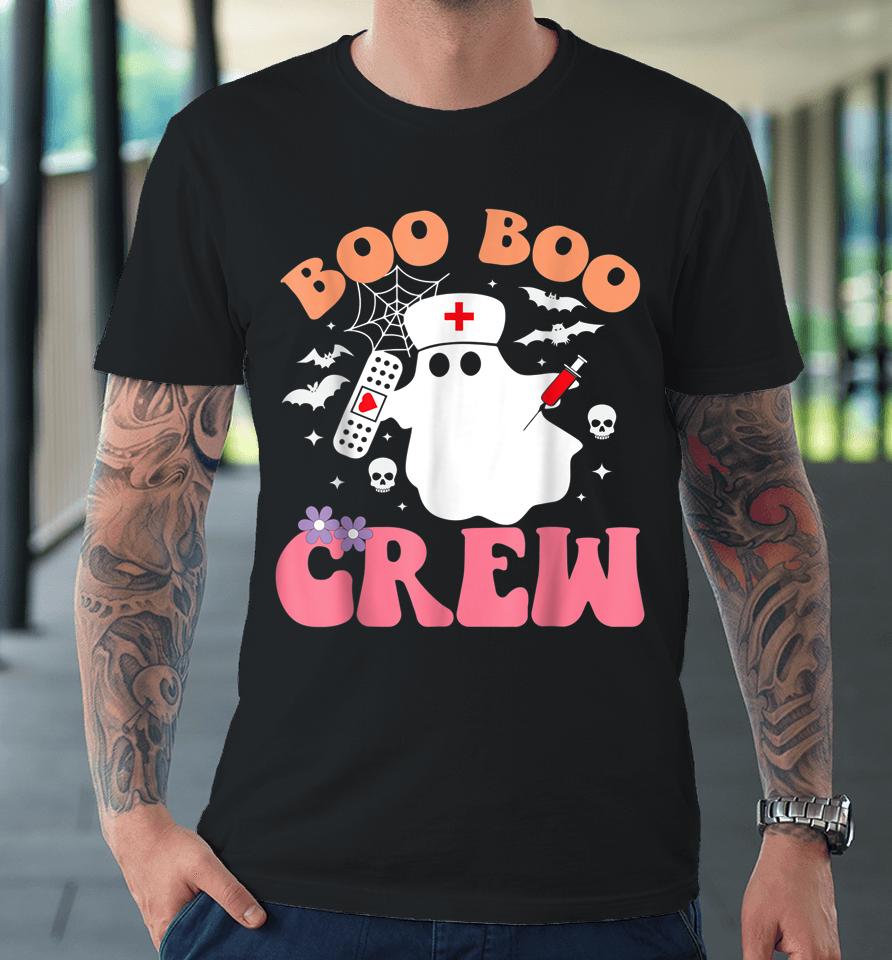 Boo Boo Crew Quote Nurse Cool Halloween Nurse Costume Premium T-Shirt