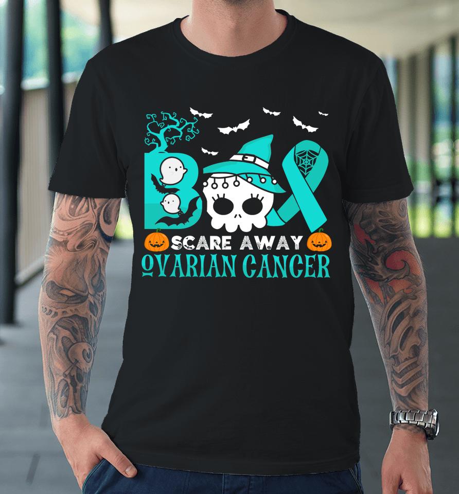 Boo Scare Away Ovarian Cancer Halloween Premium T-Shirt