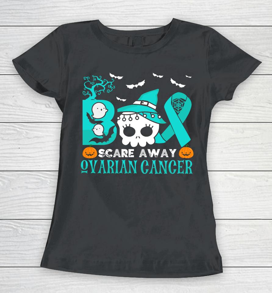Boo Scare Away Ovarian Cancer Halloween Women T-Shirt