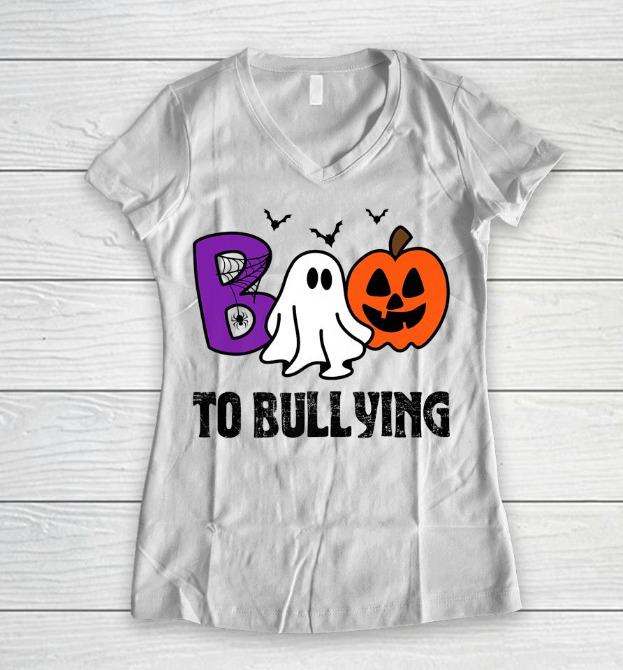 Boo To Bullying Ghost Pumpkin Orange Anti Bully Unity Day Women V-Neck T-Shirt